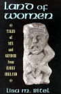 Land of Women: Tales of Sex and Gender from Early Ireland / Edition 1