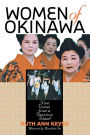 Women of Okinawa: Nine Voices from a Garrison Island / Edition 1