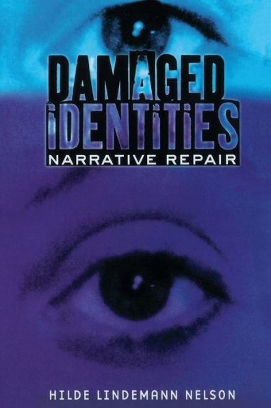 Damaged Identities, Narrative Repair