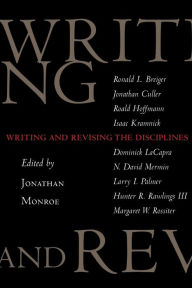 Title: Writing and Revising the Disciplines / Edition 1, Author: Jonathan Monroe