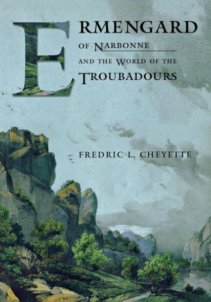 Ermengard of Narbonne and the World of the Troubadours / Edition 1