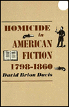 Homicide in American Fiction, 1798-1860: A Study in Social Values