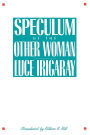 Speculum of the Other Woman