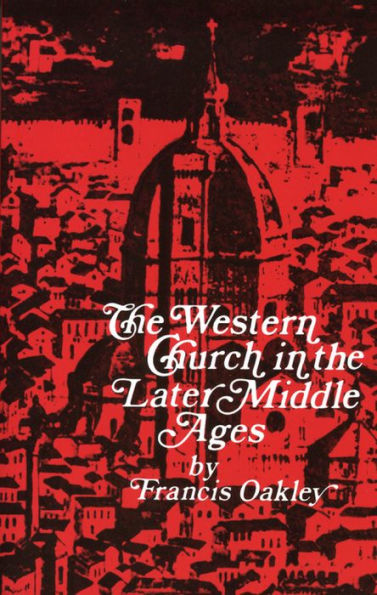 The Western Church in the Later Middle Ages / Edition 1