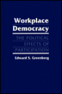 WorkPlace Democracy: The Political Effects of Participation