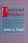 Poetry and Prophecy: The Beginnings of a Literary Tradition