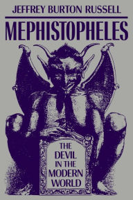 Title: Mephistopheles: The Devil in the Modern World, Author: Jeffrey Burton Russell