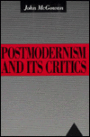 Postmodernism and Its Critics