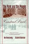 Title: The Park and the People: A History of Central Park, Author: Roy Rosenzweig