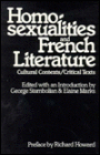 Homosexualities and French Literature: Cultural Contexts Critical Texts