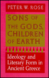 Sons of the Gods, Children of Earth: Ideology and Literary Form in Ancient Greece