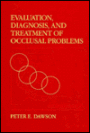 Evaluation, Diagnosis and Treatment of Occlusal Problems / Edition 2