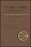 Fitting Guide for Rigid and Soft Contact Lenses / Edition 3