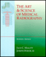 The Art and Science of Medical Radiography / Edition 7