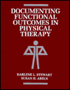 Documenting Functional Outcomes in Physical Therapy / Edition 1