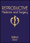 Reproductive Medicine and Surgery / Edition 1