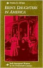 Erin's Daughters in America: Irish Immigrant Women in the Nineteenth Century / Edition 1