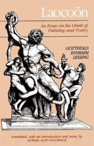 Title: Laocoon: An Essay on the Limits of Painting and Poetry / Edition 1, Author: Gotthold Ephraim Lessing