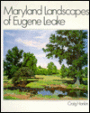 Maryland Landscapes of Eugene Leake