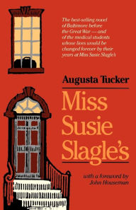 Title: Miss Susie Slagle's, Author: Augusta Tucker