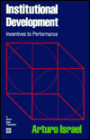 Institutional Development: Incentives to Performance