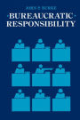 Bureaucratic Responsibility