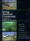 Saving America's Countryside: A Guide to Rural Conservation. for the National Trust for Historic Preservation