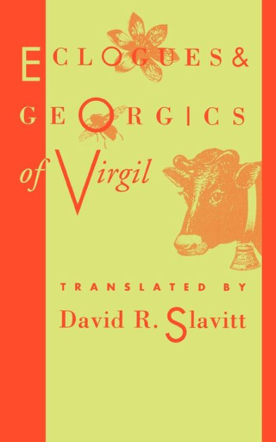 Eclogues And Georgics Of Virgil By Virgil, Paperback 