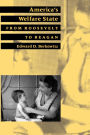 America's Welfare State: From Roosevelt to Reagan