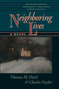 Title: Neighboring Lives, Author: Tom Disch