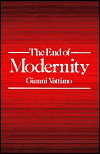 Title: The End of Modernity: Nihilism and Hermeneutics in Postmodern Culture / Edition 2, Author: Gianni Vattimo