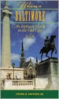 Walking in Baltimore: An Intimate Guide to the Old City