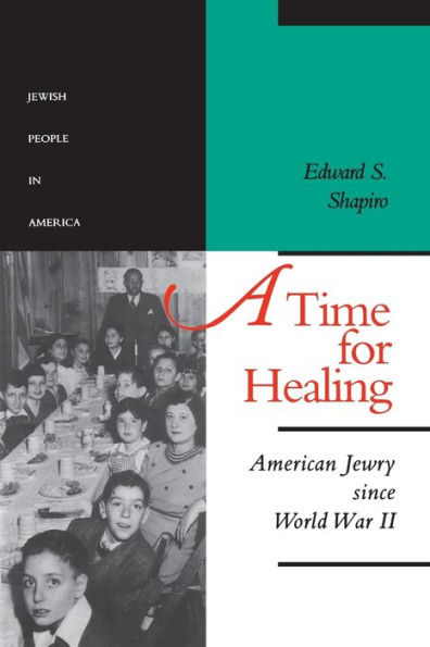 A Time for Healing: American Jewry since World War II