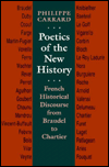 Poetics of the New History: French Historical Discourse from Braudel to Chartier (Parallax: Re-visions of Culture and Society Series)