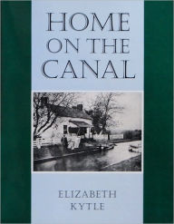 Title: Home on the Canal, Author: Elizabeth Kytle