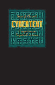 Title: Cybertext: Perspectives on Ergodic Literature / Edition 1, Author: Espen J. Aarseth
