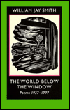 The World below the Window: Poems 1937-1997