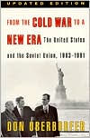 Title: From the Cold War to a New Era: The United States and the Soviet Union, 1983-1991 / Edition 2, Author: Don Oberdorfer