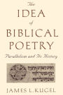 The Idea of Biblical Poetry: Parallelism and Its History