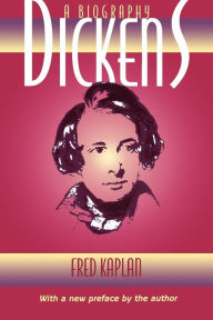 Title: Dickens: A Biography, Author: Fred Kaplan