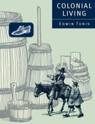 Title: Colonial Living, Author: Edwin Tunis