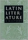 Title: Latin Literature: A History / Edition 1, Author: Gian Biagio Conte