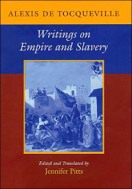 Title: Writings on Empire and Slavery, Author: Alexis de Tocqueville