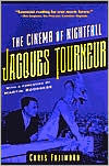 Jacques Tourneur: The Cinema of Nightfall