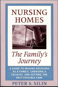Nursing Homes: The Family's Journey