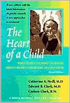 Title: The Heart of a Child: What Families Need to Know about Heart Disorders in Children, Author: Catherine A. Neill MD