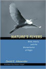 Nature's Flyers: Birds, Insects, and the Biomechanics of Flight