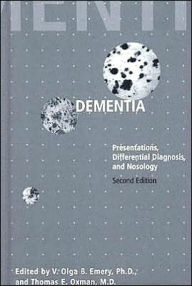 Title: Dementia: Presentations, Differential Diagnosis, and Nosology / Edition 2, Author: V. Olga B. Emery PhD