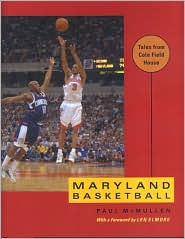 Title: Maryland Basketball: Tales from Cole Field House, Author: Paul McMullen