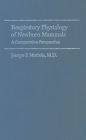 Respiratory Physiology of Newborn Mammals: A Comparative Perspective